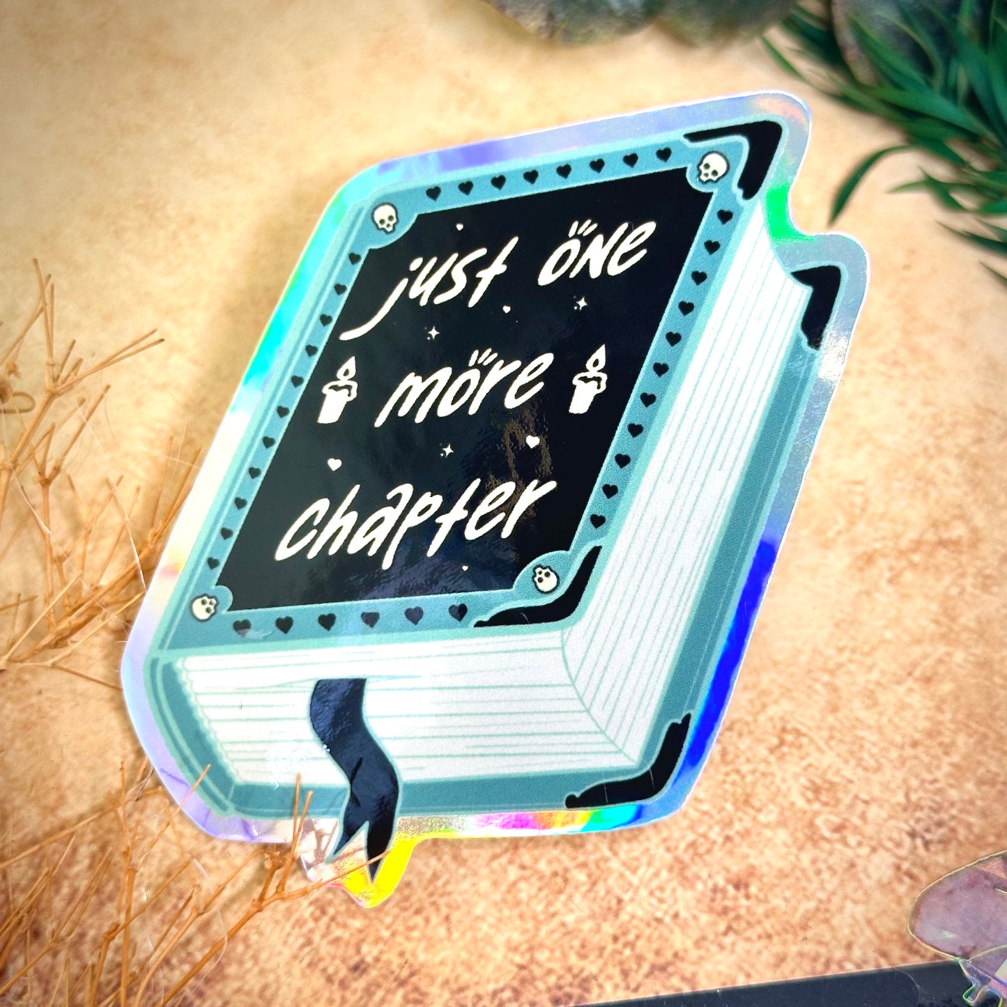 Just One More Chapter Waterproof Sticker