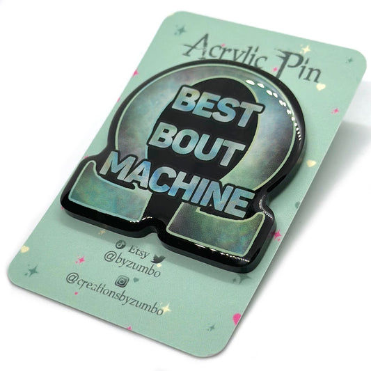 Omega Best Bout Machine Acrylic Pin