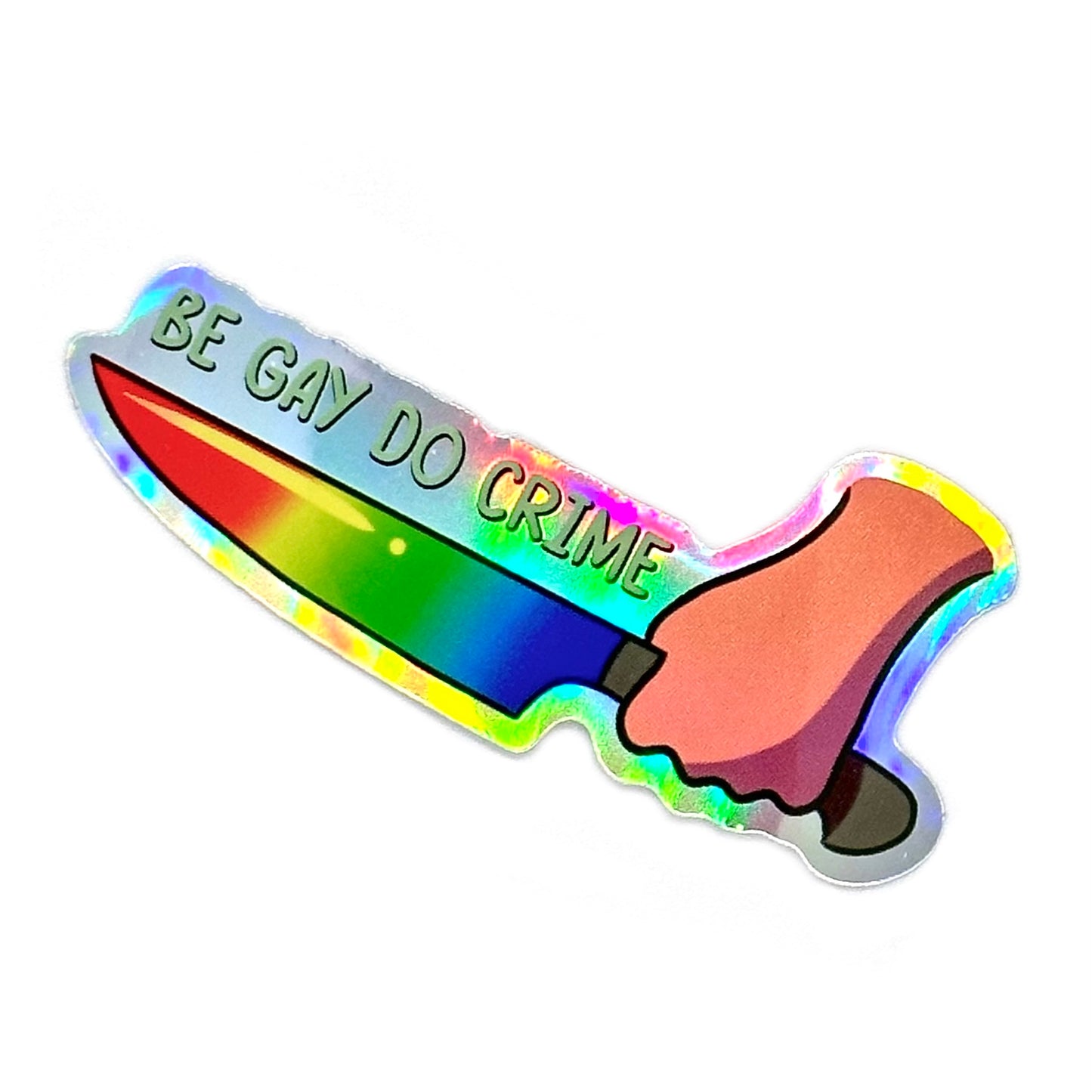 Be Gay Do Crime Waterproof Sticker