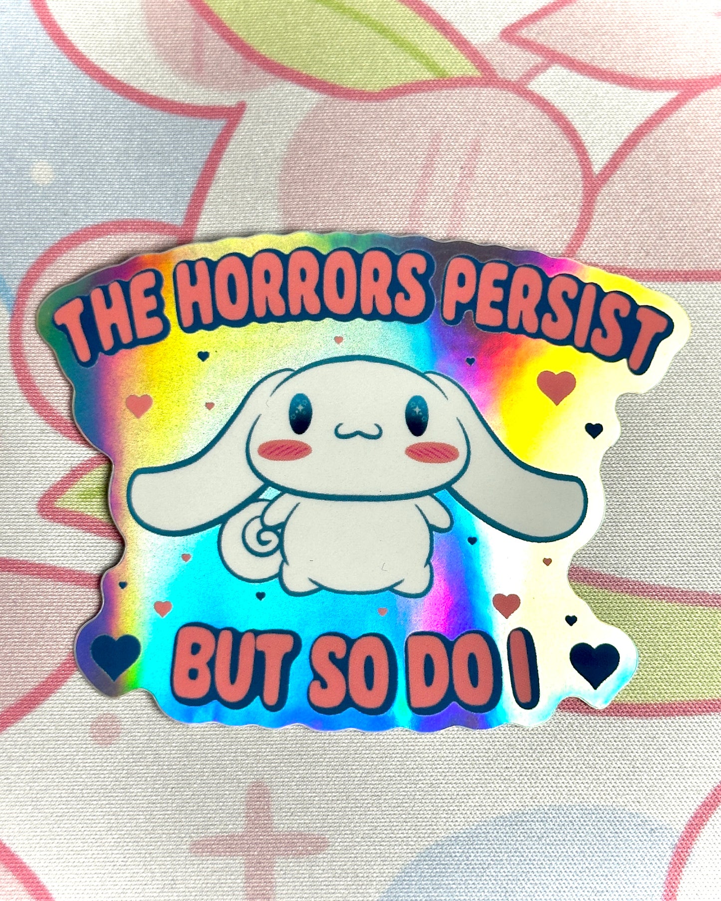 The Horrors Persist But So Do I Waterproof Sticker