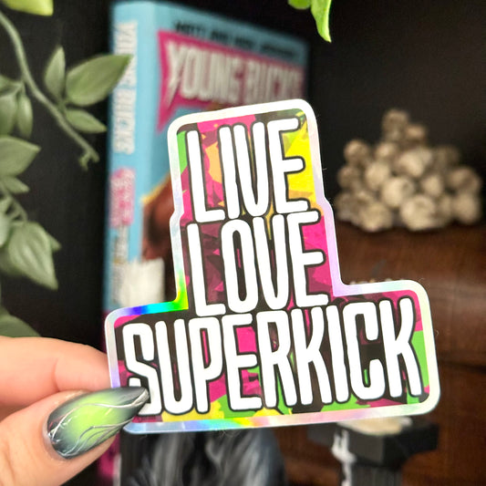 Live Love Superkick Waterproof Sticker