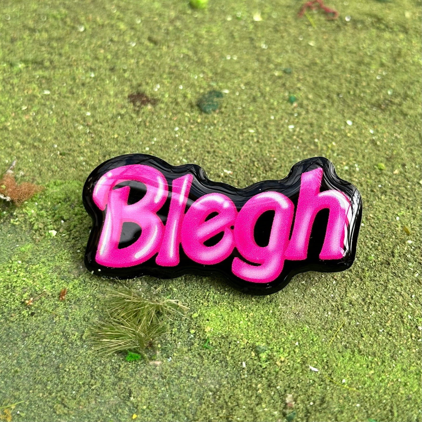 Pink Blegh Acrylic Pin